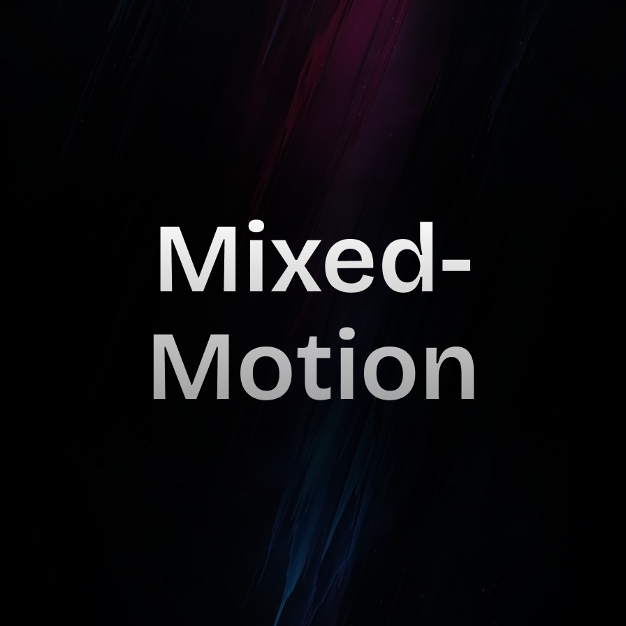 Mixed Motion